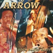 Arrow - Soca Dance Party (1990)