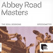 Speedometer - Abbey Road Masters: The Soul Sessions (2023) [Hi-Res]