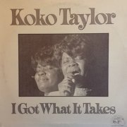 Koko Taylor - I Got What It Takes (1975) LP
