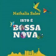 Nathalia Sales - Isto é Bossa Nova (2024) Hi-Res