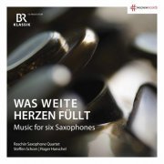 Roger Hanschel, Steffen Schorn, Rascher Saxophone Quartet - Was weite Herzen füllt (2019) [Hi-Res]