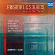 Jeremy Reynolds - Prismatic Sounds: Music for Solo Clarinet (2024)
