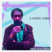 Mal Waldron - Candy Girl (2016)