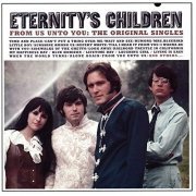 Eternity's Children - From Us Unto You: The Original Singles (2005/2019)