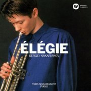 Sergei Nakariakov - Élégie: Songs by Schumann, Schubert and Others, Arranged for Trumpet and Piano (1997)