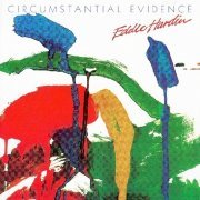 Eddie Hardin - Circumstantial Evidence (1982)