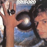 Bill Bruford - Feels Good To Me (1977) [FLAC]