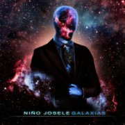 Niño Josele - Galaxias (2022) [Hi-Res]