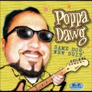 Poppa Dawg - Same Dog, New Suit (2011)