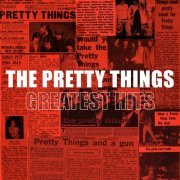 The Pretty Things - Greatest Hits (2017)