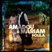 Amadou & Mariam - Folila (2012) [Hi-Res]