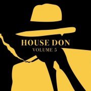 VA - House Don, Vol.5 (2019)