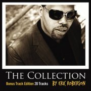 Eric Roberson - The Collection (Bonus Track Edition) (2012)