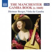 Dietmar Berger - The Manchester Gamba Book (c.1660) (2012)