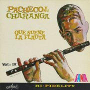 Pacheco Y Su Charanga - Que Suene La Flauta, Vol. 3 (2019)