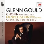 Glenn Gould - Chopin: Piano Sonata No. 3 - Mendelssohn: Songs Without Words (1995)