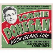 Lonnie Donegan - Rock Island Line: The Singles Anthology (2013)