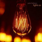 Pete Belasco - Lights On (2012)