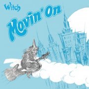 Witch - Movin' On (2022) Hi-Res