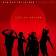 Tank And The Bangas - Red Balloon (Deluxe) (2023) Hi-Res