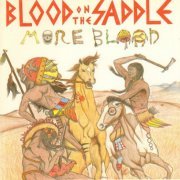 Blood On The Saddle - More Blood (1993)