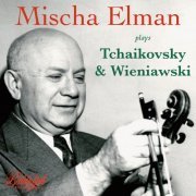 Mischa Elman - Mischa Elman Plays Tchaikovsky & Wieniawski (2023) [Hi-Res]