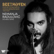 Nemanja Radulovic - Beethoven: Violin Concerto, Op. 61 & Violin Sonata No. 9, Op. 47 "Kreutzer" (2023) [Hi-Res]