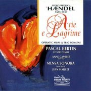 Pascal Bertin, Anne Cambier, Mensa Sonora, Jean Maillet - Handel: Arie e Lagrime Motets (2001)