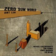 Ant Law - Zero Sum World (2015)
