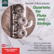 Mario Carbotta, Mario Hossen, Marta Potulska, Attilia Kiyoko Cernitori - Mercadante: Quartets for Flute & Strings (Instrumental) (2023) [Hi-Res]