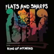 Flats and Sharps - King of My Mind (2016) [Hi-Res]