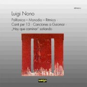 Angelika Luz, United Voices, Ensemble UnitedBerlin, Peter Hirsch - Nono: Polionica-Monodia-Ritmica (1998)