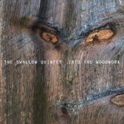The Swallow Quintet - Into the Woodwork (2013) CD Rip