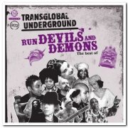 Transglobal Underground - Run Devils And Demons: The Best Of [2CD Set] (2009)
