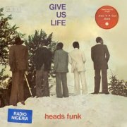 Heads Funk Band - Give Us Life (1978)
