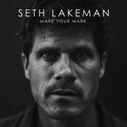Seth Lakeman - Make Your Mark (2021) [Hi-Res]