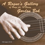 Gordon Bok - A Rogue's Gallery of Songs for 12-String (Reissue) (1983/1999)