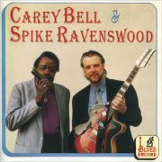 Carey Bell & Spike Ravenswood - Carey Bell & Spike Ravenswood (1995) CD Rip]