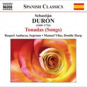 Raquel Andueza, Manuel Vilas - Durón: Tonadas (Songs) (2007)