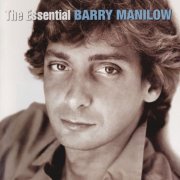 Barry Manilow - The Essential Barry Manilow (2005)