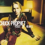Chuck Prophet - Feast Of Hearts (1995)