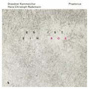 Dresdner Kammerchor, Hans-Christoph Rademann - Es ist ein Ros (2021) [Hi-Res]