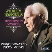 Wilhelm Backhaus - Beethoven: Piano Sonatas Nos. 30, 31 & 32 (Remastered) (2020) [Hi-Res]