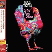 Rufus Thomas - Do The Funky Chicken (1970) [2014 Rare Groove Funk Best Collection 1000]