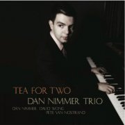 Dan Nimmer Trio - Tea For Two (2015) flac