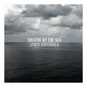 Janek Gwizdala - Theatre By The Sea (2013)