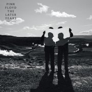 Pink Floyd - The Later Years: 1987-2019 (2019) [Hi-Res]