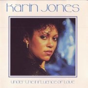 Karin Jones - Under The Influence Of Love (1982/2005)