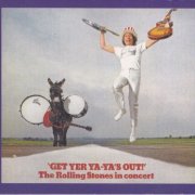 The Rolling Stones - Get Yer Ya-Ya's Out! The Rolling Stones in Concert (2002) Hi-Res