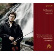 Thomas Albertus Irnberger, Paul Kaspar, Israel Chamber Orchestra, Doron Salomon - Karl Goldmark: Violin Concerto & Violin Sonata (2013)